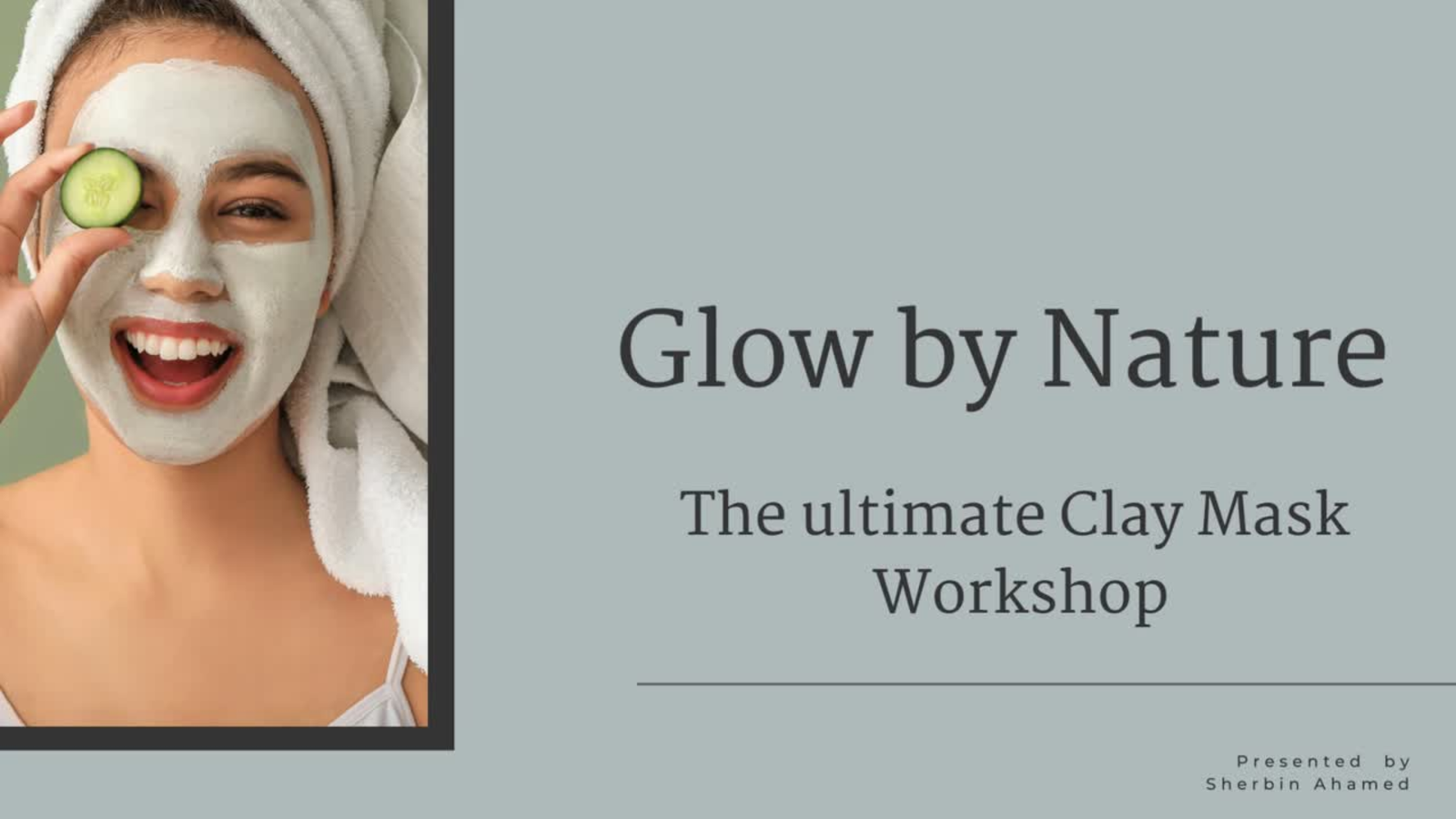 The Ultimate Clay Mask Workshop